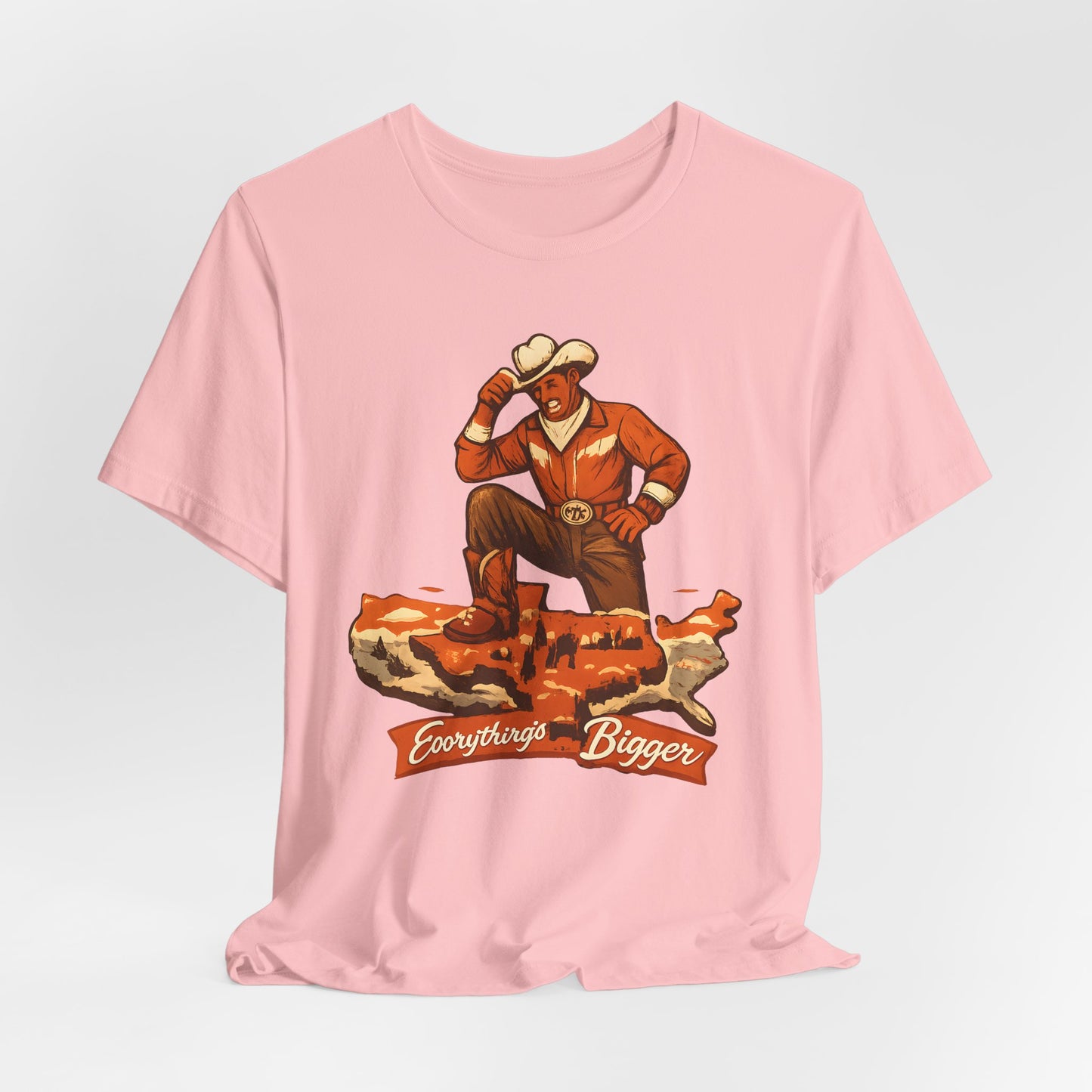 Everything's Bigger Tee