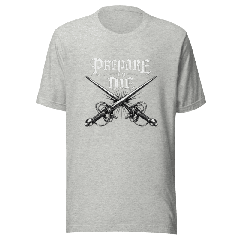 Prepare To Die V1 Tee - T-Shirt