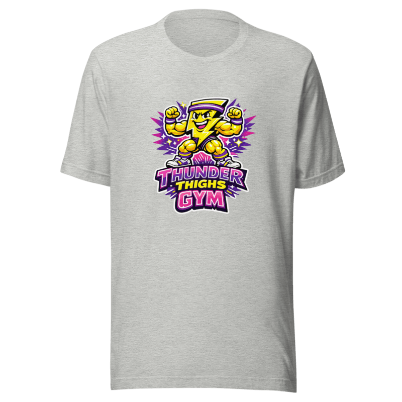 Thunder Thighs Power Tee - Fitness Humor T-Shirt for Gym Lovers