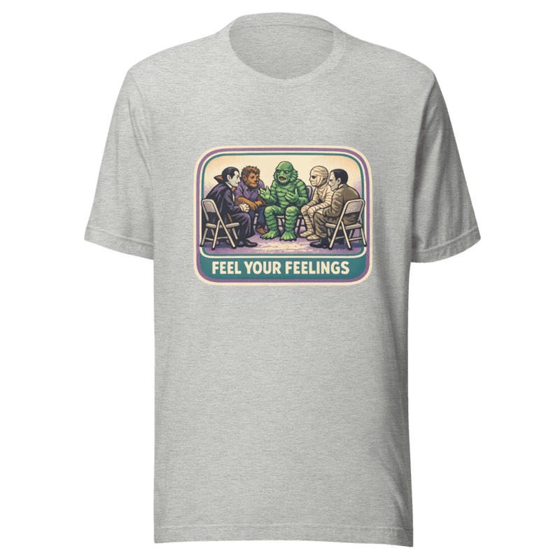 Monster Support Group - Feel Your Feelings Vintage Tee - T-Shirt