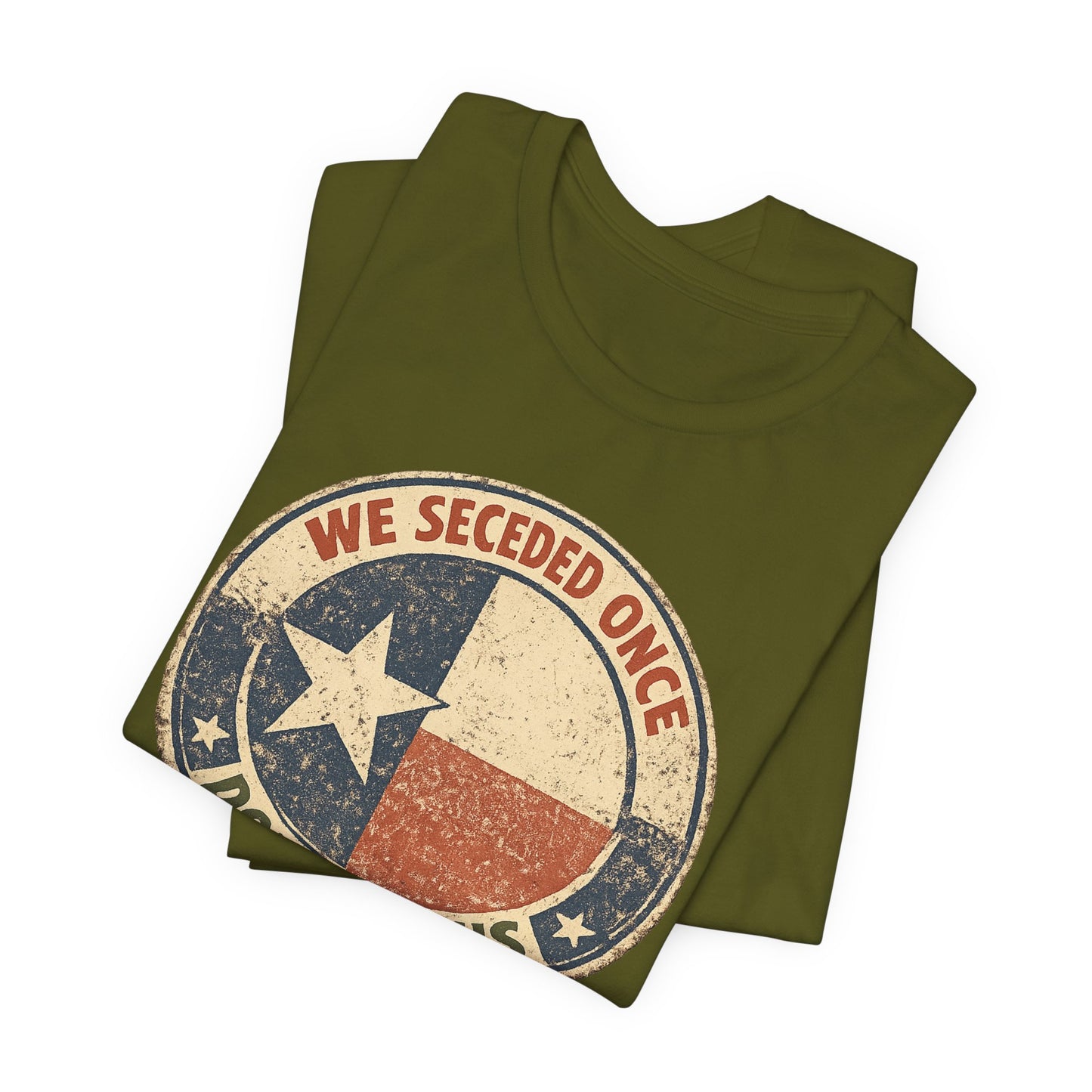 We Seceded Once Texas Tee