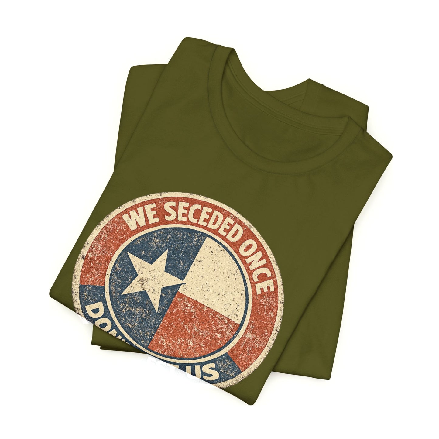 We Seceded Once Texas Tee